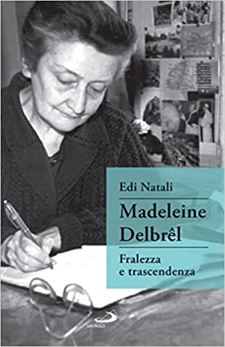 Al momento stai visualizzando Pubblicazione libro su Madeleine Delbrêl